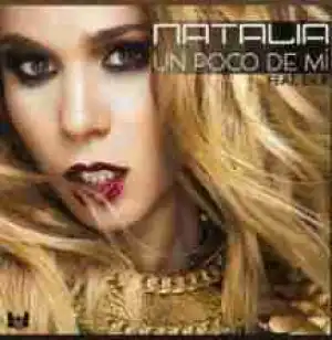 Natalia - Un Poco De Mi Ft. DKB